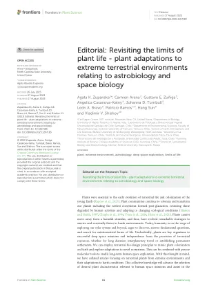 Editorial: Revisiting the limits of plant life - plant adaptations to extreme terrestrial environments relating to astrobiology and space biology.